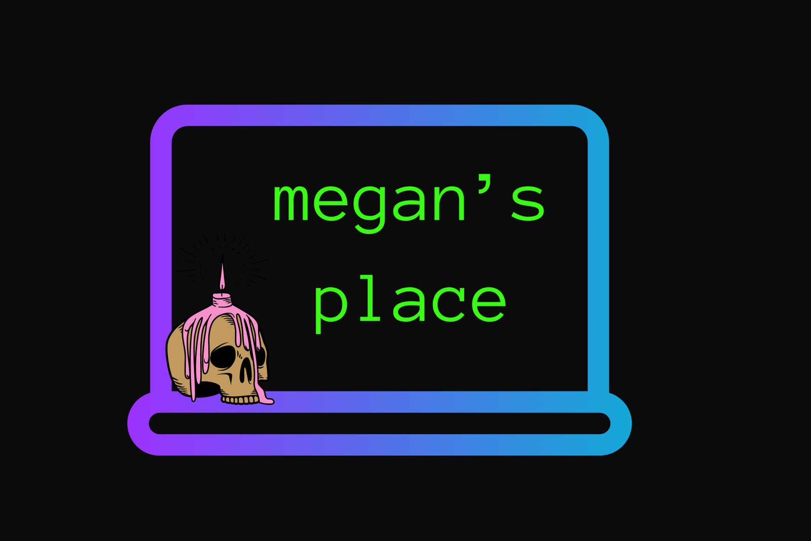 A rounded purple and blue laptop frame with megan's place written in bright green text and a small illustrated skull with a pink candle melting over it.